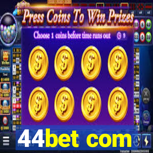 44bet com